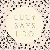 Lucy Says I Do