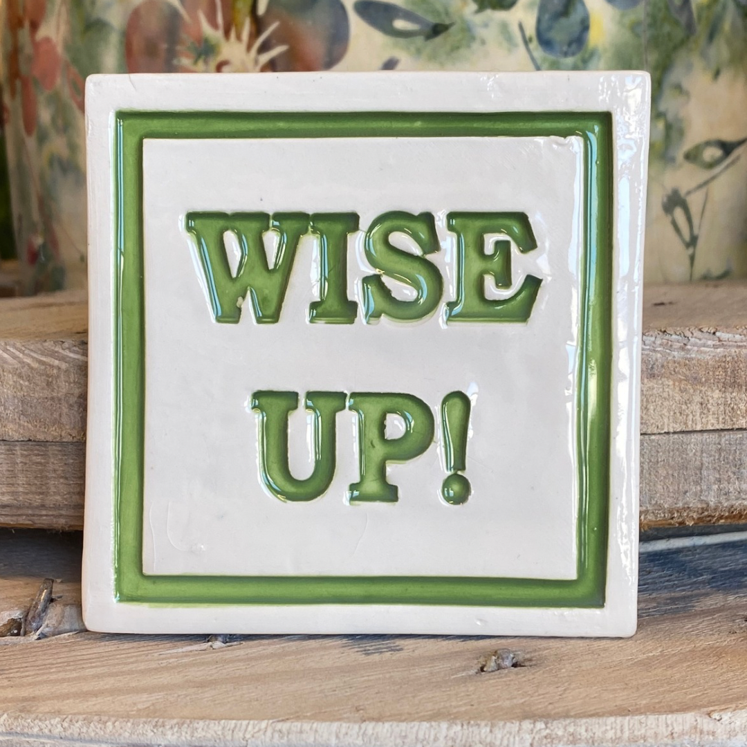 Handmade Ceramic Coaster - Wise Up