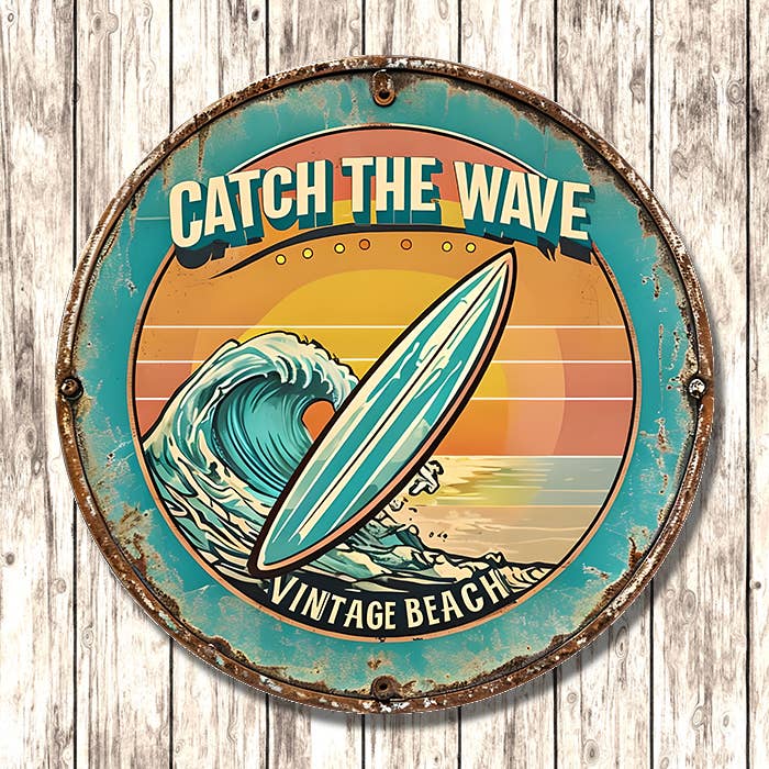 Vintage-style sign with a surfboard and wave design, featuring the text 'Catch the Wave Vintage Beach'.
