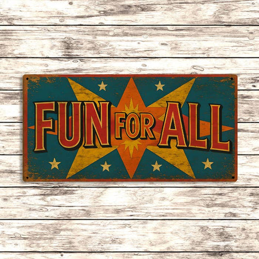 Vintage-style sign with 'Fun for All' text on a wooden background