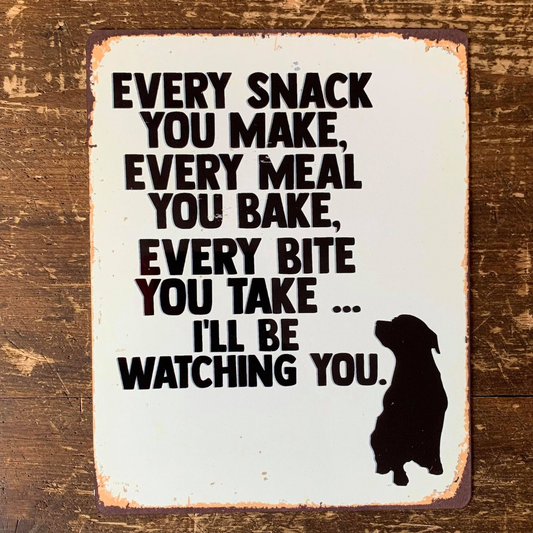 I'll Be Watching You Metal Sign